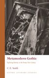 Metamodern University Of Wales Press Gothic Literary Studies- Metamodern Gothic