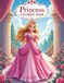 Princess Coloring Book for Kids: Fun Fairy-Tale Coloring Activity Book