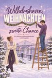 Wilhelmshaven, Weihnachten und eine zweite Chance