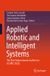 Applied Springer Nature Applied Robotic and Intelligent Systems Hardcover