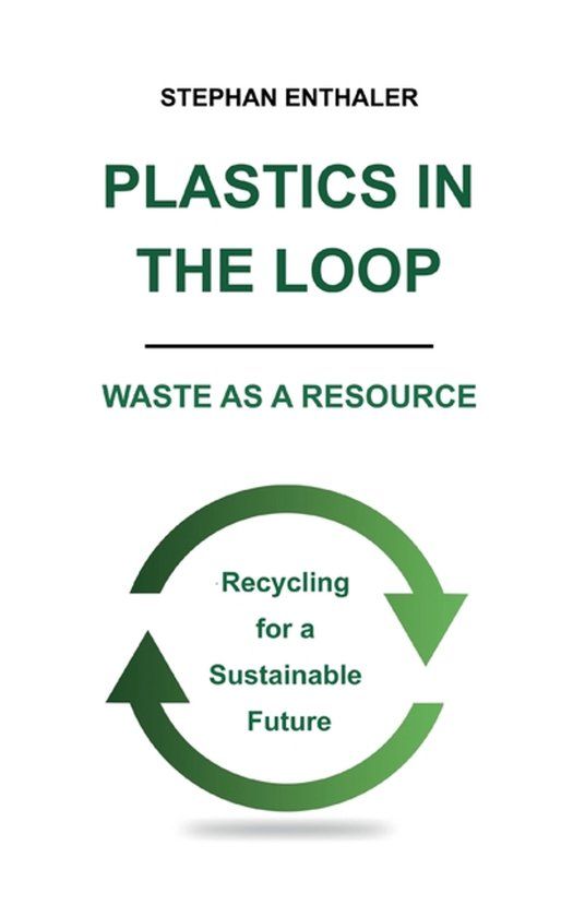 Plastics Books on Demand Plastics in the Loop - Waste as a Resource