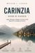 CARINZIA Guida di viaggio 2026-2027