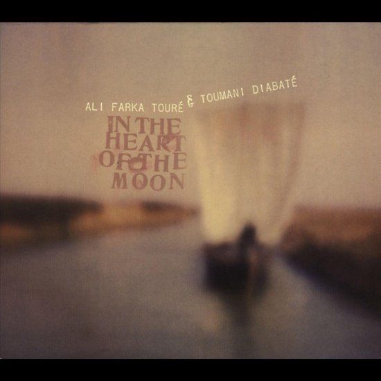 Ali Farka Toure/Toumani Diabate In The Heart Of The Moon - CD