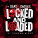 Suburban Dead Daisies Locked and Loaded