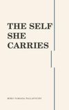 THE SELF SHE CARRIES
