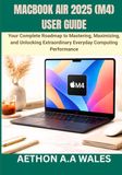 MACBOOK Apple MacBook Air / 2025 (M4) / USER GUIDE