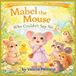 Mabel Independently Published Mabel the Mouse Who Couldn't Say No Paperback