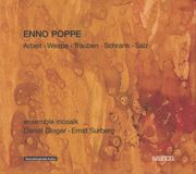 Music&Words Kairos Ensemble Mosaik - Enno Poppe: Arbeit & Wespe & Trauben & Schrank (CD)