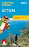 ErlebnisUrlaub Bergverlag Rother ErlebnisUrlaub mit Kindern Gardasee: 39 Ausflüge und Wanderungen mit GPS-Tracks