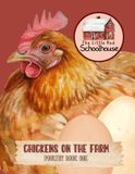 Chickens on the Farm: The Little Red Schoolhouse (Poultry Book One)