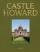Castle Bol Castle Howard: A Grand Tour of England's Finest Country House