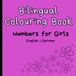 Bilingual Colouring Book: Numbers for Girls | English-German
