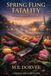 Spring Libri GmbH Spring Fling Fatality Paperback