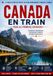 Le Canada en train pour les voyageurs novices: Itinéraires ferroviaires panoramiques, conseils essentiels, astuces pour voyager à petit budget et aventures canadiennes inoubliables