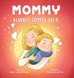 Mommy Libri GmbH Mommy Always Comes Back