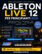 Independently Published Ableton Live 12 pour débutants 2026