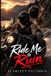 Ride Me to Ruin