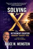 Solving for X: The Retirement Equation Nobody Taught You