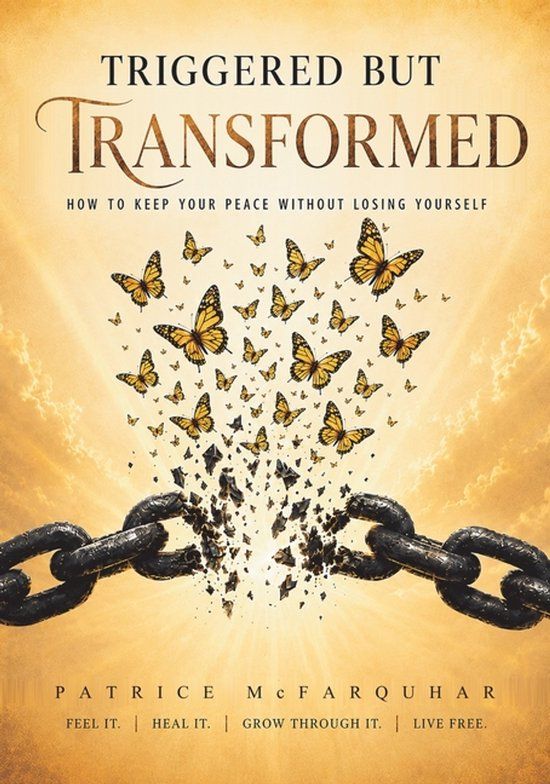 Triggered Libri GmbH Triggered But Transformed: How to Keep Your Peace Without Losing Yourself