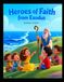 Heroes of Faith from Exodus (Ages 3-7)
