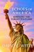 Echoes Independently Published Echoes of America Paperback