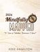 2026 Mindfully Mapped: "A Year Of Intention, Awareness & Grace"