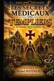 Les Libri GmbH Les Secrets Des Templiers- Les Secrets Médicaux des Templiers