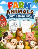 Farm Animals Copy & Draw Book for Kids