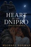 Heart of The Dnipro: Love & Sacrifice