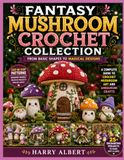 FANTASY MUSHROOM CROCHET COLLECTION
