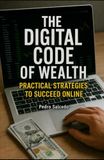 The Digital Code to Wealth