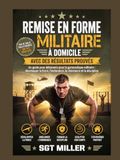 REMISE MILITAIRE REMISE EN FORME À DOMICILE AVEC DES RÉSULTATS PROUVÉS: Un guide pour débutants