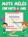 Mots Independently Published Mots Mêlés Enfants 6 ANS - Mots mêlés enfants 6 ans