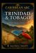 Trinidad & Tobago: At the Gates of the Orinoco: Memory, Peoples and the Identity of a Caribbean Nation