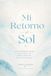 Mi Retorno al Sol: Cuaderno para registrar mis claves energéticas desde el Retorno Solar hasta mi próximo renacer