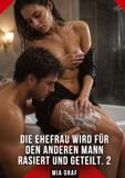 Die Tredition Die Ehefrau wird für den anderen Mann rasiert und geteilt. 2