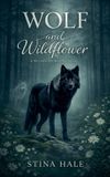 Wolf Wildbound Wolves- Wolf and Wildflower Paperback