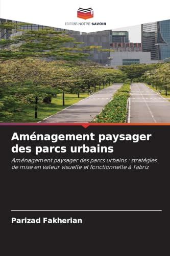 Aménagement paysager des parcs urbains