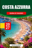 COSTA AZZURRA GUIDA DI VIAGGIO 2027