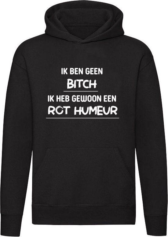 Ik ben geen b*tch, ik heb gewoon een rot humeur Hoodie - Zwart - 2XL - Unisex