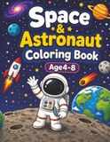 Cute and Easy Space Coloring Pages Featuring Astronauts, Rockets, Planets, UFOs, Aliens, Comets, Moons, Stars, and More for Creative Kids Ages 4-8: ... Outer Space Coloring Pages for Boys and Girls