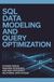 SQL DATA MODELING AND QUERY OPTIMIZATION: Schema design indexing strategies and high-efficiency relational data access