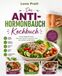 Das Anti-Hormonbauch Kochbuch