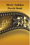 Film Lover’s Sudoku Puzzle Book: Puzzles with Movie Trivia
