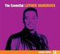 The Luther Vandross The Essential - 3.0 (Limited Edition)