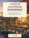 A Year of Japanese Evenings: Bold and Relaxing Coloring Pages of Dinners, Baths, Tea, and Quiet Nighttime Moments to color