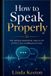 How Libri GmbH How to Speak Properly: The seven essential skills of effective communication