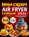 Ninja Crispi Air Fryer Cookbook