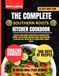 The Southern Roots Kitchen The Complete Southern Roots Kitchen Cookbook: Homestyle Dining Manual Packed With Old-Fashioned Supper Favorites, Rustic Comfort Creations, Sunday ... 360 Days of Delicious Family-Friendly Recipes