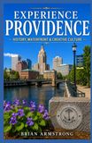 Experience Providence Experience: History, Waterfront & Creative Culture